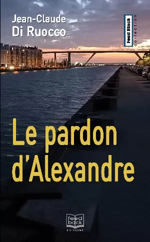 Jean-CLaude Di Ruocco – Le pardon d'Alexandre